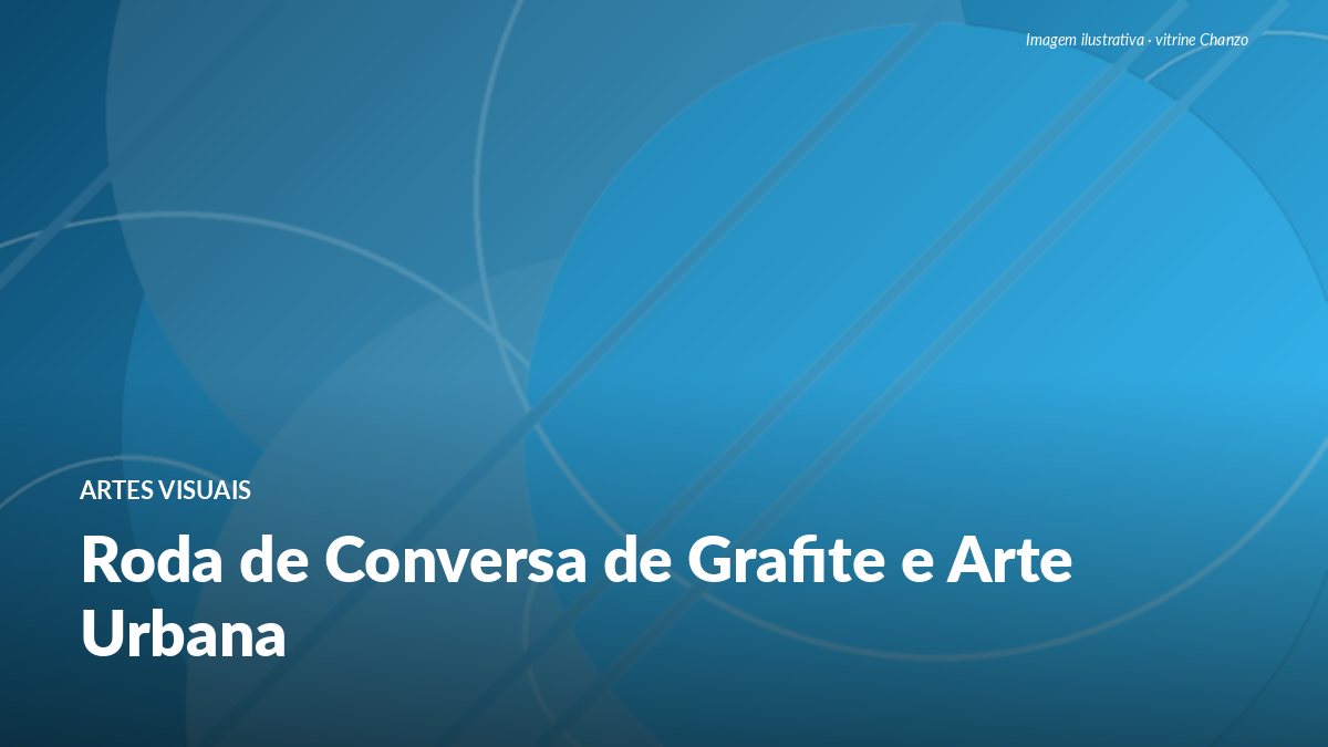 Roda de Conversa de Grafite e Arte Urbana